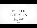 The Score - White Iverson (lyrics)