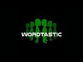 Wordtastic: Episode 13(041721)