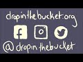 Drop in the Bucket//PSA