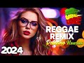 REGGAE/Top Reggae 2024 🎶Best Of Reggae International#music #reggaeton