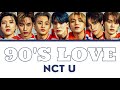 NCT U - 90's Love 1 Hour loop