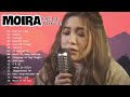 BEST OF MOIRA - Moira Dela Torre Songs Playlist 2024 - Non-stop Playlist 2024