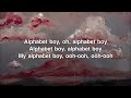 Melanie Martinez - Alphabet Boy (Lyrics)