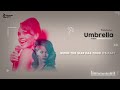 Rihanna Playlist song with lyrics, Diamond, We Found Love, Umbrella