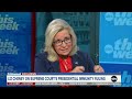 Liz Cheney tells ABC News ‘it's important for people to recognize' Trump is 'not a conservative’