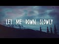 1 Hour - Alec Benjamin - Let Me Down Slowly (