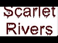 SCARLET RIVERS ANNOUNCEMENT!! WIP