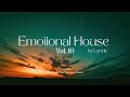 Emotional House 2024 - Vol 10 | RÜFÜS DU SOL, Ben Bömer, Sultan + Shepard & Tinlicker