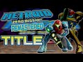 Title Screen - Metroid Zero Mission Music Remastered