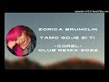Zorica Brunclik - Tamo gdje si ti - COREL CLUB REMIX 2022