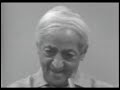 Krishnamurti: “I Am That”, The Essence of Intelligence and the roots of human confusion and conflict