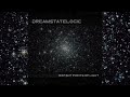 Dreamstate Logic - Distant Points Of Light [Full Album]