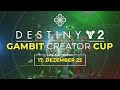 Gambit Creator Cup!!! -  es ist SOWEIT!!!