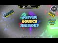 Boston Bounce Sessions Podcast 69 LUKE DJ x DJ KAMBEL x ROB EJ - DHR