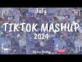 Tiktok Mashup July 💙2024💙 (Not Clean)