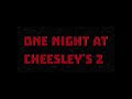 One night at Cheesley’s 2 (da freaking trailer)