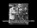 Lawrence Durrell speaking at UCLA 1/12/1972