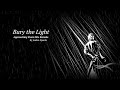 Bury The Light - Approaching Storm Remake By JAIDENSPARDA