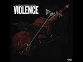 Violence (feat. Lil Kee)
