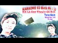 KARAOKE Bài hát  En  Là Con Thuyền Cô Đơn  Tone Nam ST chí hướng  youtube karaoke 93 Bình Phước (p6)