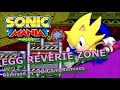 『Sonic Mania Remix』(7K Sub Special) EGG REVERIE ZONE [V2.0 Revamped]