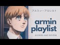 regreting past decisions with armin arlert - a playlist | アルミン・アルレルトプレイリスト | slowed and reverb