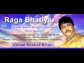 Bhatiyar | Ustad Rashid Khan | Sagarika Classical