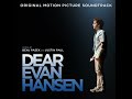 Waving Through A Window (From The “Dear Evan Hansen” Original Motion Picture Soundtrack)