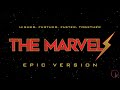 The Marvels - Higher. Further. Faster. Together | EPIC VERSION