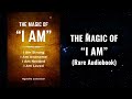 The Magic of “I AM” - I Am Strong, Awesome, Needed, and Loved Audiobook