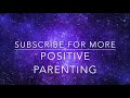 POWERFUL & POSITIVE PARENTING AFFIRMATIONS!!!