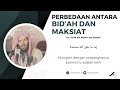 Perbedaan Antara Bid'ah dan Maksiat - Syaikh Sa'ad bin Nashir Asy-Syatsri