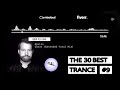 The 30 Best Trance Music Songs Ever 9. (Lange, Chakra, Ferry Corsten) | TranceForLife