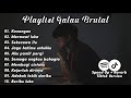 Playlist Lagu Galau Brutal 🥀 ( Speed up + Reverb ) Viral Tiktok Version