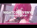 「Nightcore」 Hungry Heart - Declan J Donovan ♡ (Lyrics)