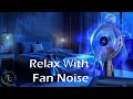 ► Soothing Fan Sounds for Sleeping ~ Dual Oscillating Fans | 10 hours of Fan Noise Effect, Low Speed