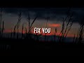 Coldplay - Fix You (Lyrics)