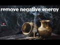 MUSIC TO REMOVE NEGATIVE ENERGY FROM HOME (2018) | 1 HOUR KHARAHARAPRIYA RAGA | Pure Cleansing Music