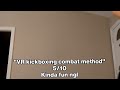 ZENITH VR kickboxing combat method (special request)