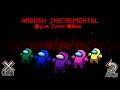 Among Us Song (Ambush) INSTRUMENTAL | DAGames