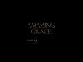 Amazing Grace (Acoustic cover by Tim Krykow)