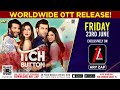 We are thrilled to bring the superhit movie of 2023, ‘Tich Button’ on ARY Zap on Friday 23rd June! 🎬