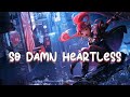 【Nightcore】→ Heartless || Viiq || Lyrics