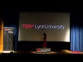 The Power of Ideas  | Mitali Saxena | TEDxLynnUniversity