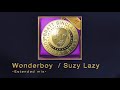 Wonderboy / Suzy Lazy