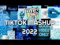 TikTok Mashup June 2022 💙💙(Not Clean)💙💙