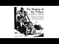 The Shadow of the Vulture by Robert E. Howard (Audiobook)