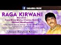 Kirwani | Ustd Rashid Khan | Sagarika Classical