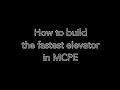 How to build the FASTEST ELEVATOR in MCPE