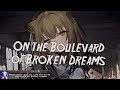 Nightcore - Boulevard of Broken Dreams - (Lyrics)